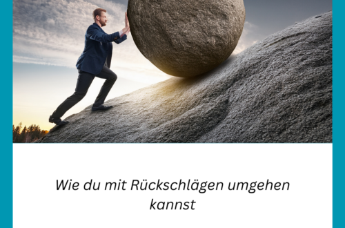 Wie du mit Rückschlägen umgehen kannst